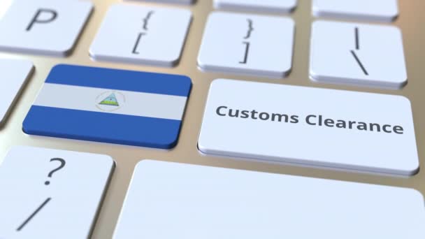 CUSTOMS CLEARANCE текст и флаг Никарагуа на кнопках на клавиатуре компьютера. Импорт или экспорт концептуальной 3D анимации — стоковое видео