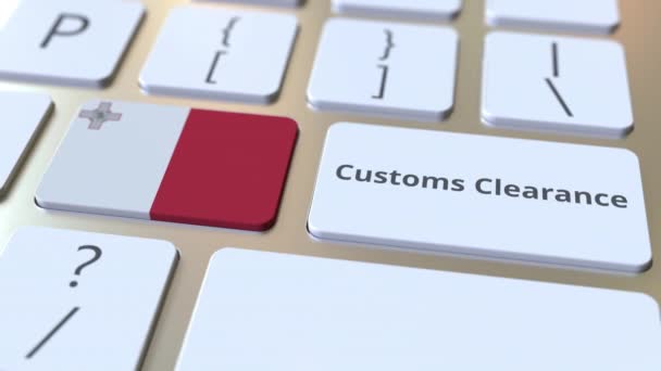 CUSTOMS CLEARANCE текст и флаг Мальты на кнопках на клавиатуре компьютера. Импорт или экспорт концептуальной 3D анимации — стоковое видео