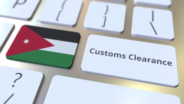 CUSTOMS CLEARANCE текст и флаг Иордании на кнопках на клавиатуре компьютера. Импорт или экспорт концептуальной 3D анимации — стоковое видео