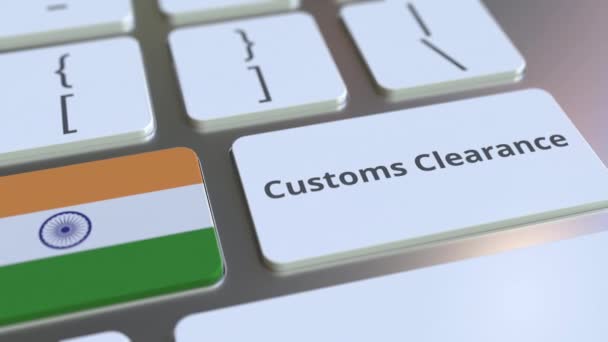 CUSTOMS CLEARANCE text and flag of India on the buttons on the computer keyboard. Import or export related conceptual 3D animation — Stock Video
