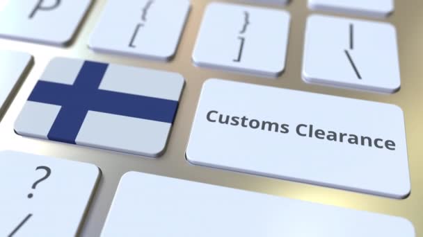 CUSTOMS CLEARANCE text and flag of Finland on the buttons on the computer keyboard. Import or export related conceptual 3D animation — Stock Video
