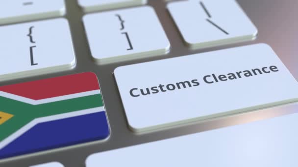 Customs Clearance text and flag of South Africa на клавіатурі комп'ютера. Імпорт або експорт пов'язані концептуальні 3d анімації — стокове відео