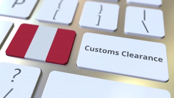 CUSTOMS CLEARANCE текст и флаг Перу на клавиатуре компьютера. Импорт или экспорт концептуальной 3D анимации — стоковое видео