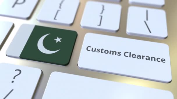 Text der Zollabfertigung und Flagge Pakistans auf der Computertastatur. Import oder Export bezogene konzeptionelle 3D-Animation — Stockvideo