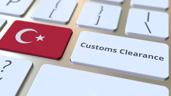 CUSTOMS CLEARANCE текст и флаг Турции на клавиатуре компьютера. Импорт или экспорт концептуального 3D рендеринга — стоковое фото