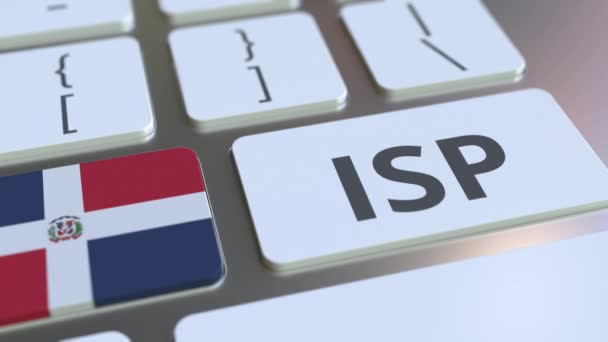 ISP of Internet Service Provider tekst en vlag van de Dominicaanse Republiek op het toetsenbord. Nationale web access service gerelateerde 3D animatie — Stockvideo