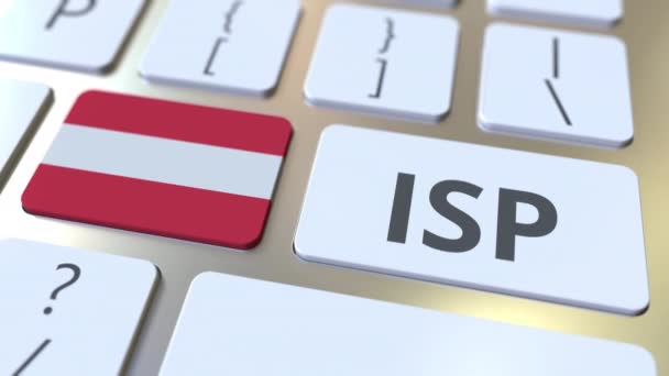 ISP vagy Internet Service Provider szöveg és zászló Ausztria a számítógép billentyűzetén. Nemzeti web-hozzáférési szolgáltatással kapcsolatos 3D animáció — Stock videók