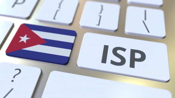 ISP or Internet Service Provider text and flag of Cuba on the computer keyboard. National web access service related 3D animation — Stock Video