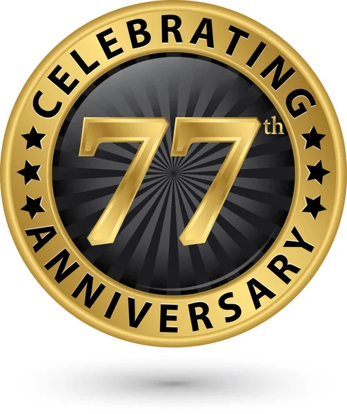 Viert 77E Verjaardag Gouden Etiket Van Het Jaar Vector Illustratie — Stockvector