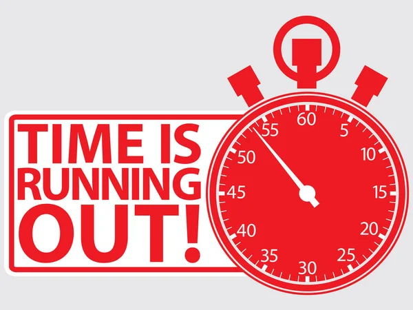 Time is running out  label, vector illustration Vector Graphics