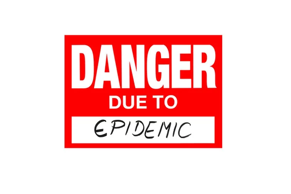 Небезпека Знаку Через Епідемію Ізольовано Білому Чорними Літерами — стокове фото