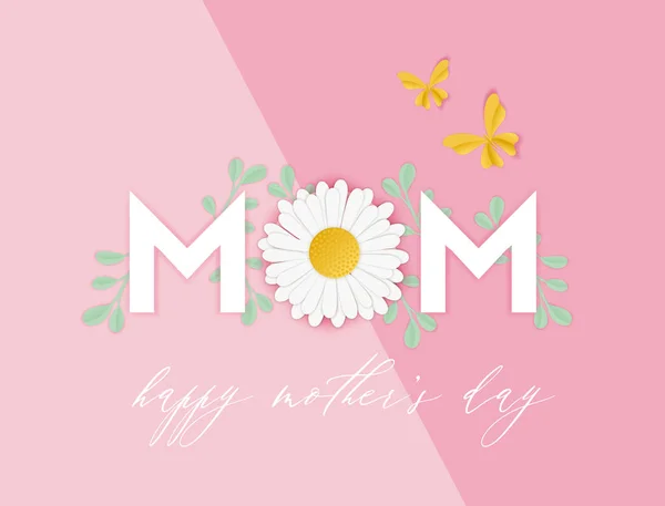 Happy Mothers Day Spring Holiday Banner. Mother Day Greeting Card Paper Cut Design with Daisy Flower and Floral Elements Typography Poster. Vector illustration