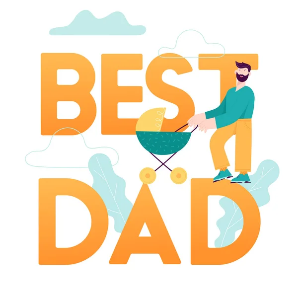 Best Dad Concept Card. Happy Father Day Illustration with Smiling Daddy Character and Child in Baby stroller. Vector modern trendy design