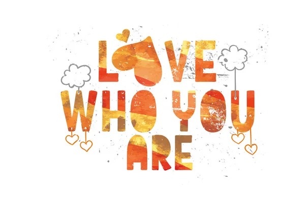 Text Phrase Illustration Love Who You — Stock Vector