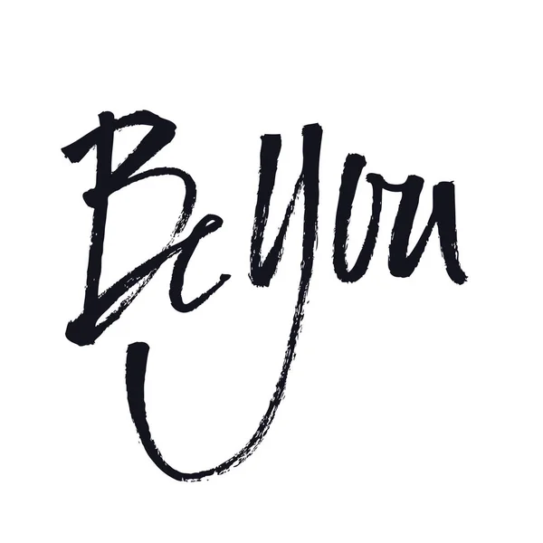 Be you Hand lettering Vector illustration — Stock Vector