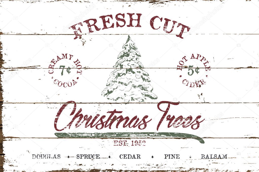 Vintage Christmas Sign Fresh Cut Tree with Shiplap Design