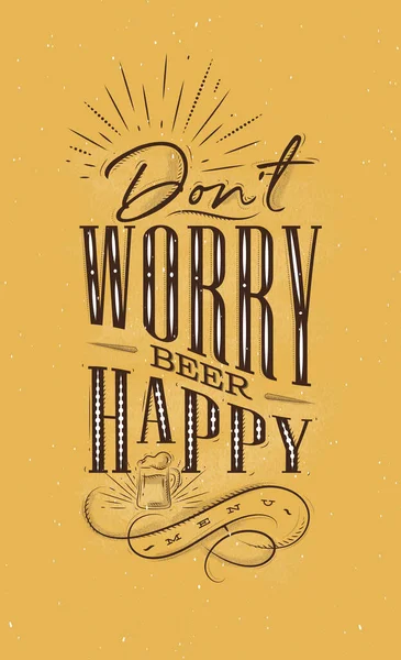 Poster Schriftzug Don Worry Beer Happy Zeichnung Auf Senfgrund — Stockvektor