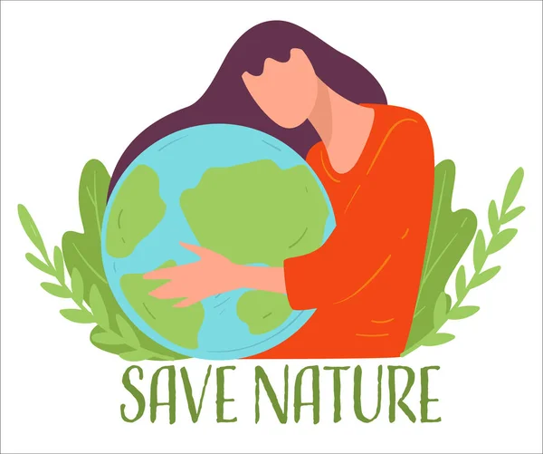 Ecologia Amigável Personagem Feminina Abraçando Terra Com Folhagem Salve Natureza —  Vetores de Stock