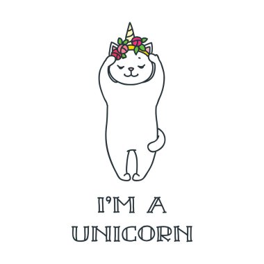 Bir unicorn benim. Sevimli beyaz kedi tek boynuzlu at Illustration. Poster, tişört, tebrik kartları, davetiyeler ve daha fazla baskı için kullanılabilir. Vektör şablon Eps 8.
