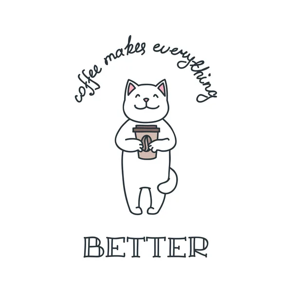 Kaffee Macht Alles Besser Illustration Einer Glücklichen Katze Mit Kaffee — Stockvektor