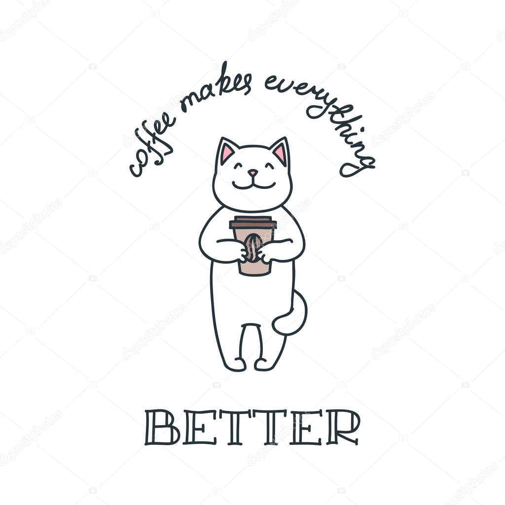 Coffee makes everything better. Illustration of happy cat holding coffee in his paws isolated on white background. Vector 8 EPS.