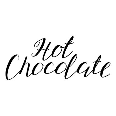 Sıcak çikolata. Elle çizilmiş harfler. Menü, logo veya el ilanı için kullanılabilir. Vektör 8 Eps.