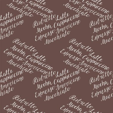 Kahve fonu. Farklı kahve türlerinin el yazısıyla yazılmış kusursuz desenleri: latte, cappuccino, macchiato, mocha, espresso, ristretto, americano. Vektör 8 Eps.