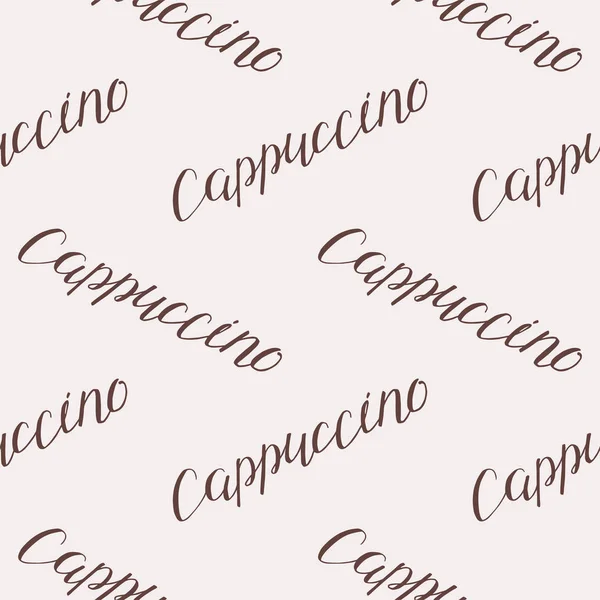 Бесшовный Рисунок Кофе Ручной Рисунок Фона Словом Капучино Вектор Eps — стоковый вектор