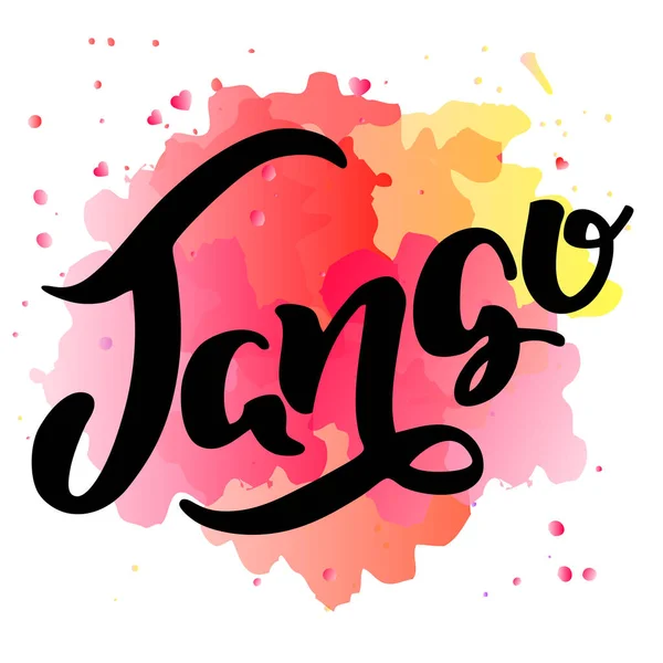 Tango Mot Écrit Main Tango Sur Fond Aquarelle Rouge Peut — Image vectorielle
