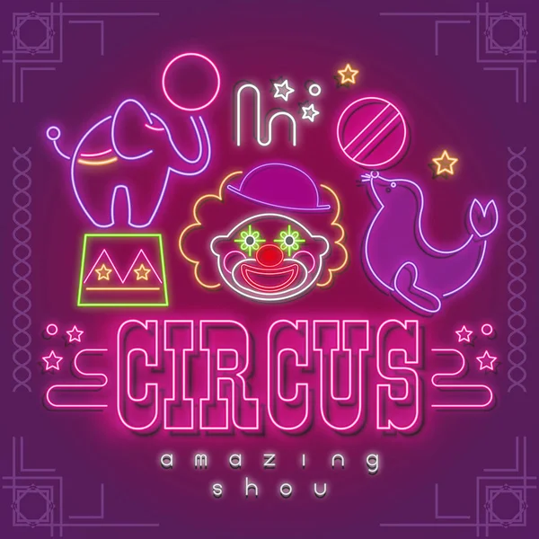 Circus Neon Glowing Signs Amazing Shou Emblems Clown Elephant Seal — Stock Vector