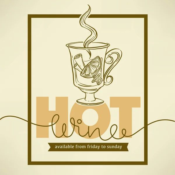 Hot Wine, poster in stile schizzo disegnato a mano vettoriale, adesivo, etichetta , — Vettoriale Stock