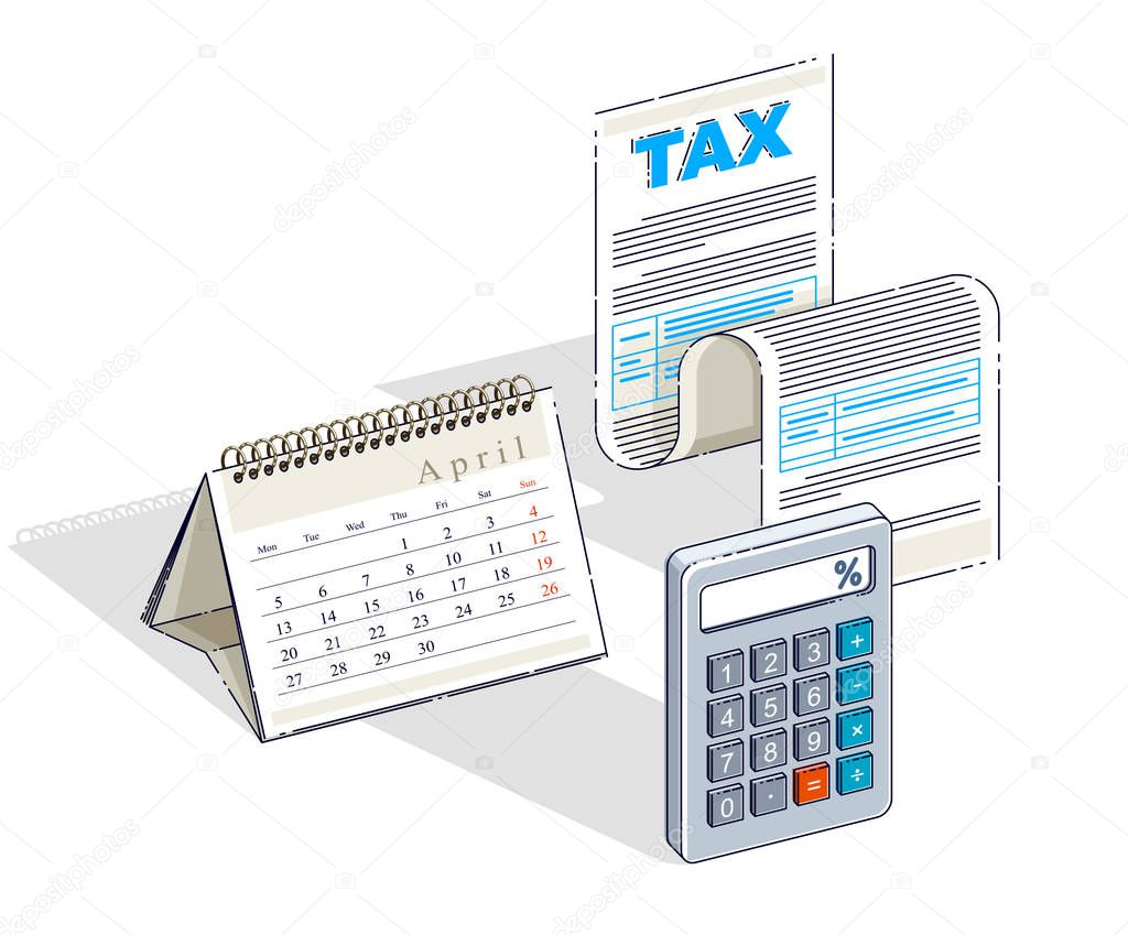 Taxation concept, tax form or paper legal document with and calendar opened on April month isolated on white background. Isometric vector business and finance illustration