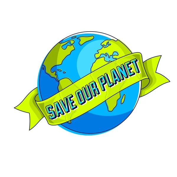 地球を救う 地球を守る 地球を守る 生態系を守る 気候変動 地球の日4月22日リボンとタイプベクトルのエンブレムまたは白い背景に隔離されたイラストを持つ惑星 — ストックベクタ
