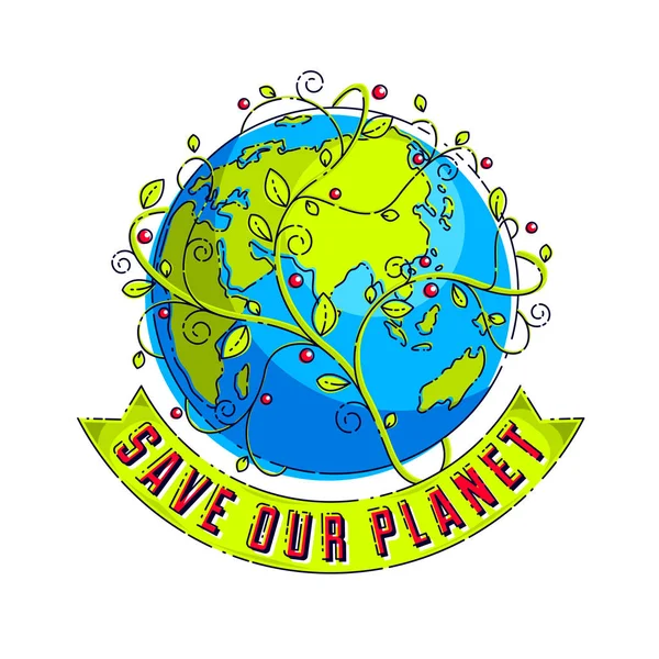 Guardar Nuestro Concepto Planeta Ecología Ecológica Cambios Climáticos Tierra Día — Vector de stock