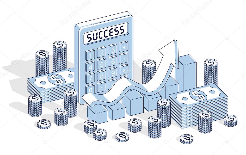 Business success and income growth concept, calculator, chart with arrow and cash money dollar stack and coins isolated on white background. Isometric 3d vector business and finance illustration.