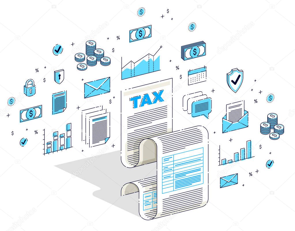 Taxation concept, tax form or paper sheet legal document isolated on white background. Isometric 3d vector finance illustration with icons, stats charts and design elements.