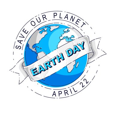 Dünyayı kurtar, gezegenimizi koru, ekolojik ekoloji, iklim değişiklikleri, 22 Nisan Dünya Günü, kurdeleli ve daktilo vektörü amblemli gezegen, ya da beyaz arkaplan üzerinde izole edilmiş illüstrasyon.
