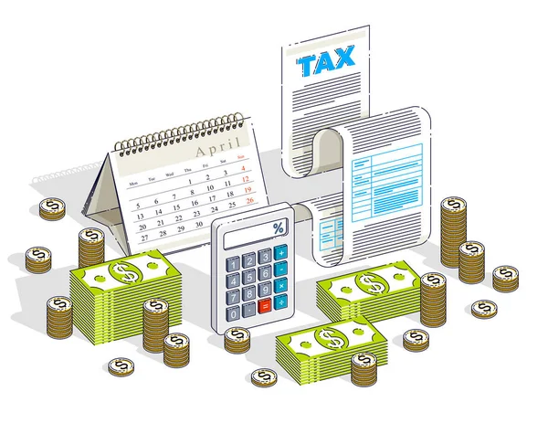 税务概念 税单或纸质法律文件 带有现金货币堆栈和日历 背景为白色 等距矢量业务和财务说明 3D细线设计 — 图库矢量图片
