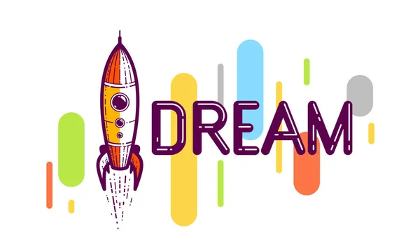 Dream word with rocket launching, science and business concept, — Stock Vector