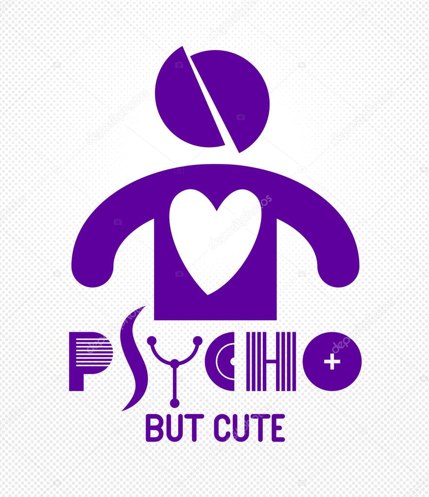 Cute but psycho funny vector cartoon logo or poster with weird expression man icon, t shirt print or social media picture.