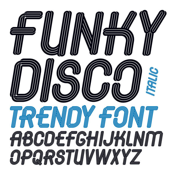 Set of vector italic capital funky alphabet letters isolated can