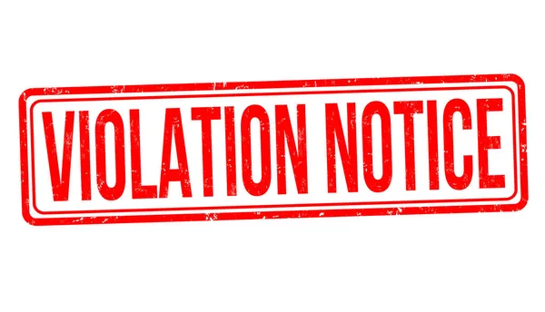 Violation Notice Grunge Rubber Stamp White Background Vector Illustration — Stock Vector