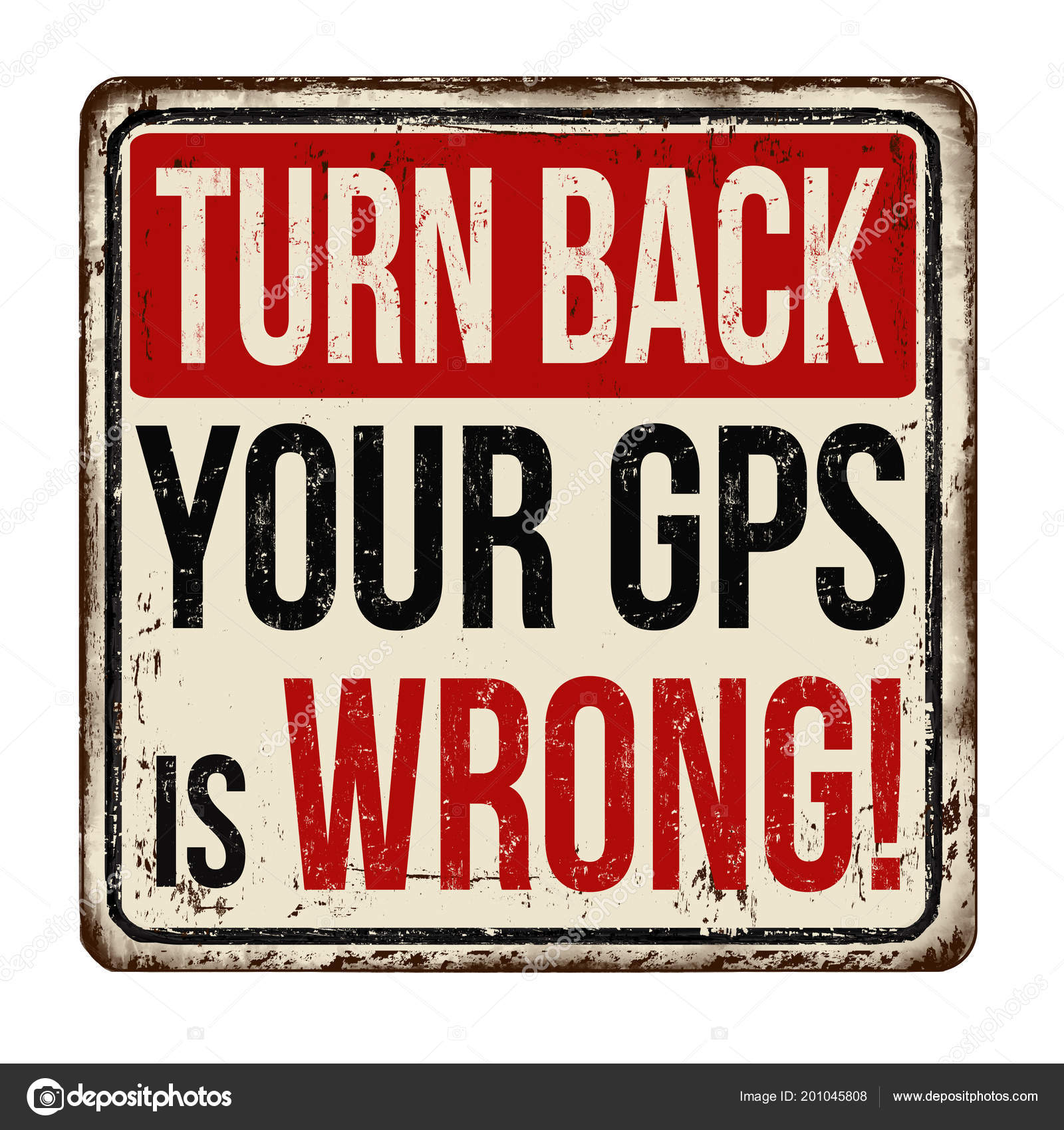 Turn Back Your Gps Wrong Vintage Rusty Metal Sign White Stock Vector