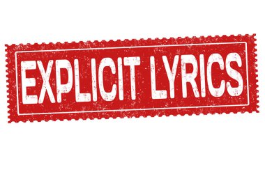 Explicit lyrics grunge rubber stamp on white background, vector illustration clipart