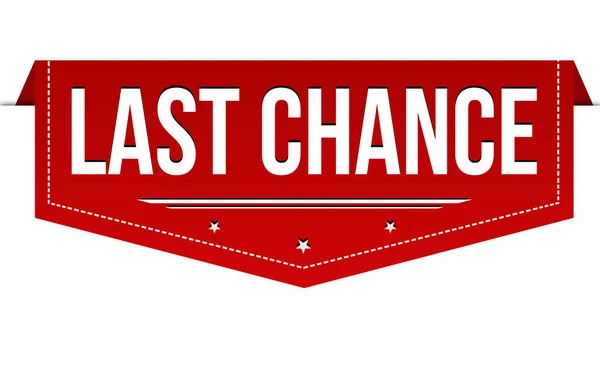 Last Chance Banner Design White Background Vector Illustration — Stock Vector