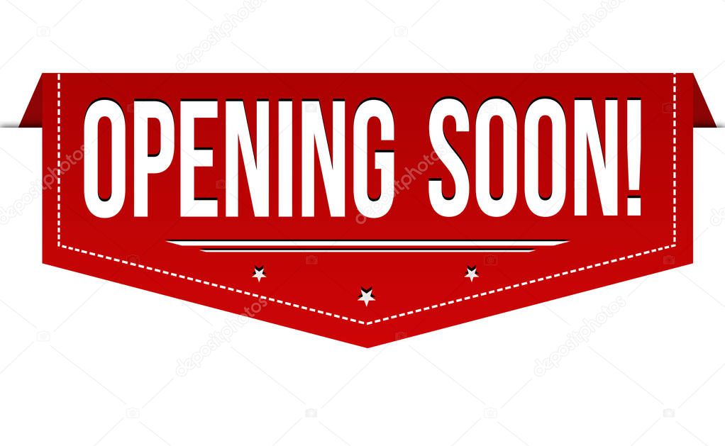 Opening soon banner design on white background, vector illustration