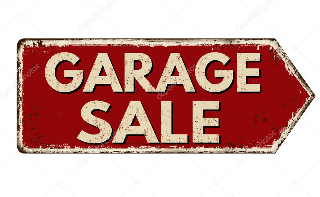 Garage sale vintage rusty metal sign