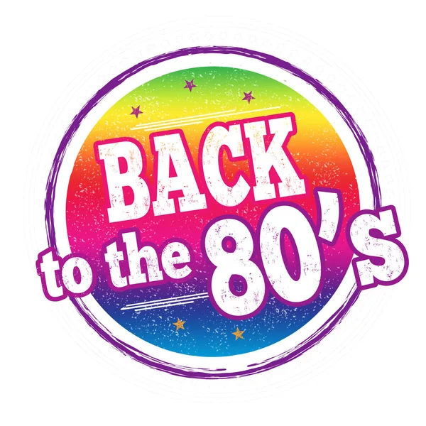 Back to the 80's sign or stamp — Stock Vector