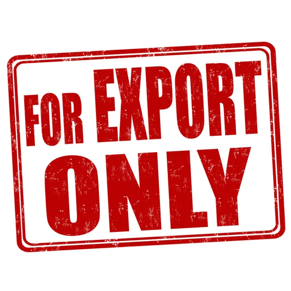 Dla eksportu tylko znak lub pieczęć — Wektor stockowy