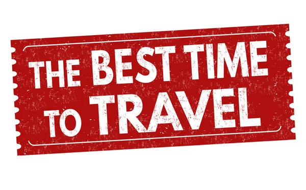 The best time to travel sign or stamp — Stock Vector